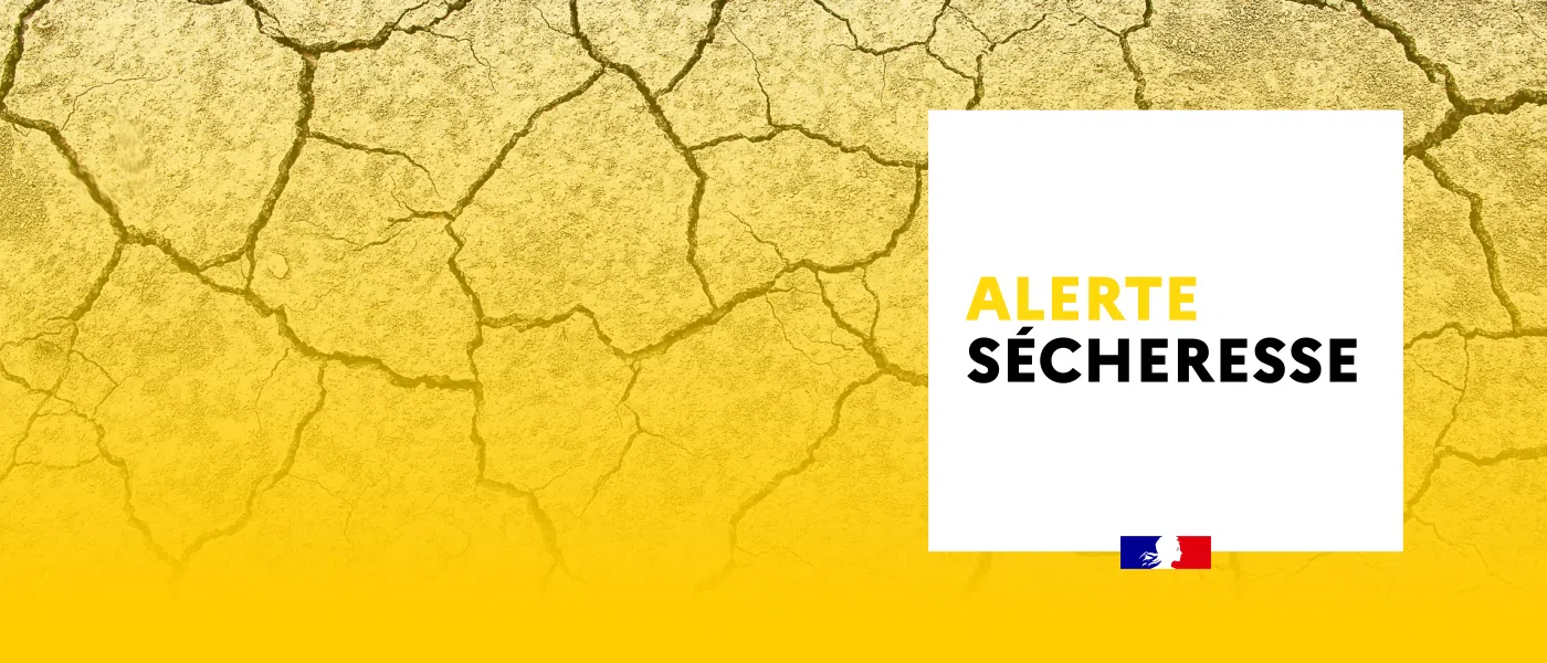 Sécheresse et renforcement des restrictions d’eau