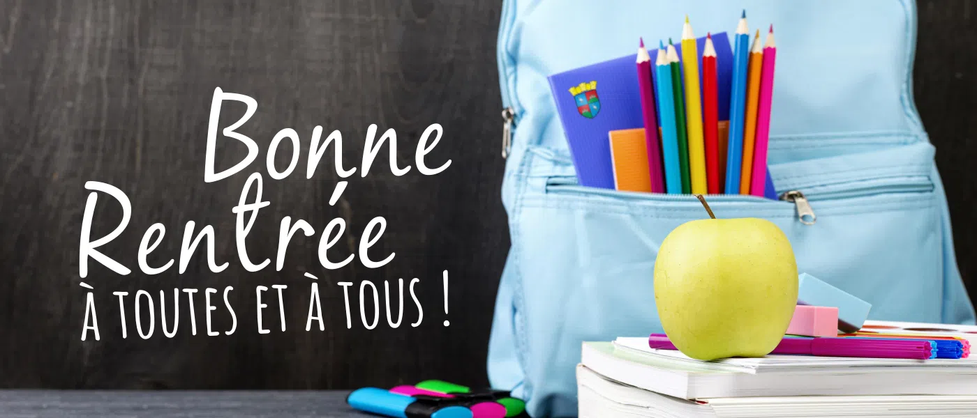 Bonne rentrée à toutes et à tous !