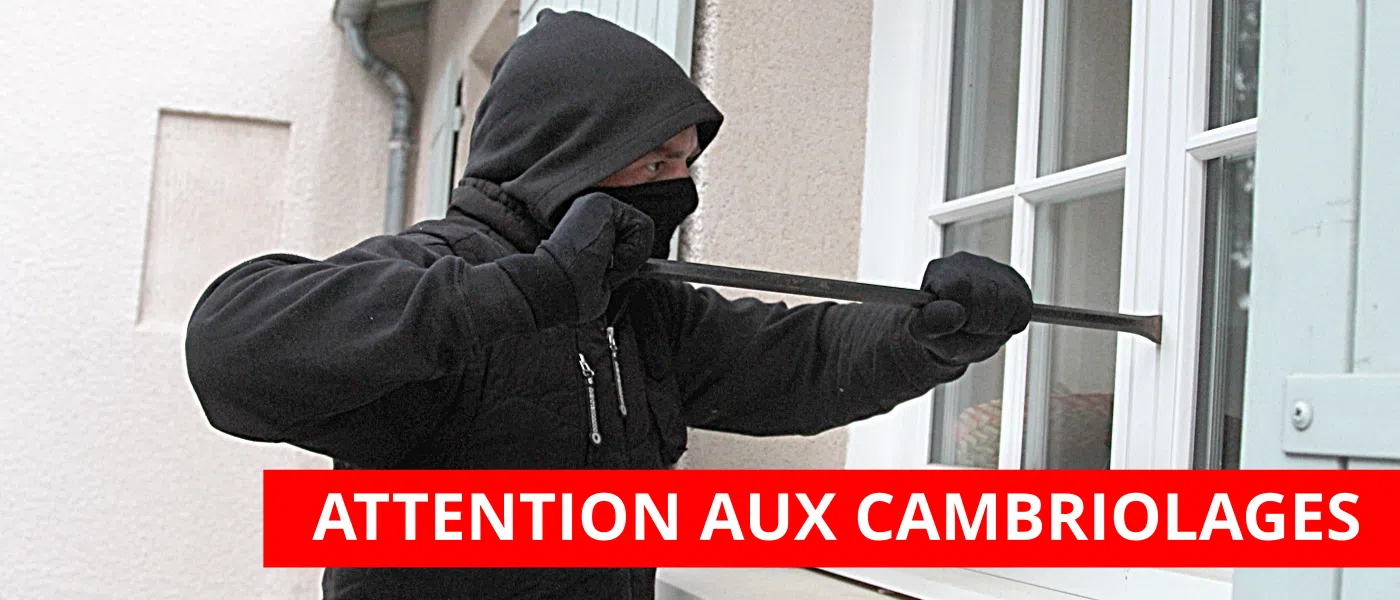 Mise en garde contre les cambriolages