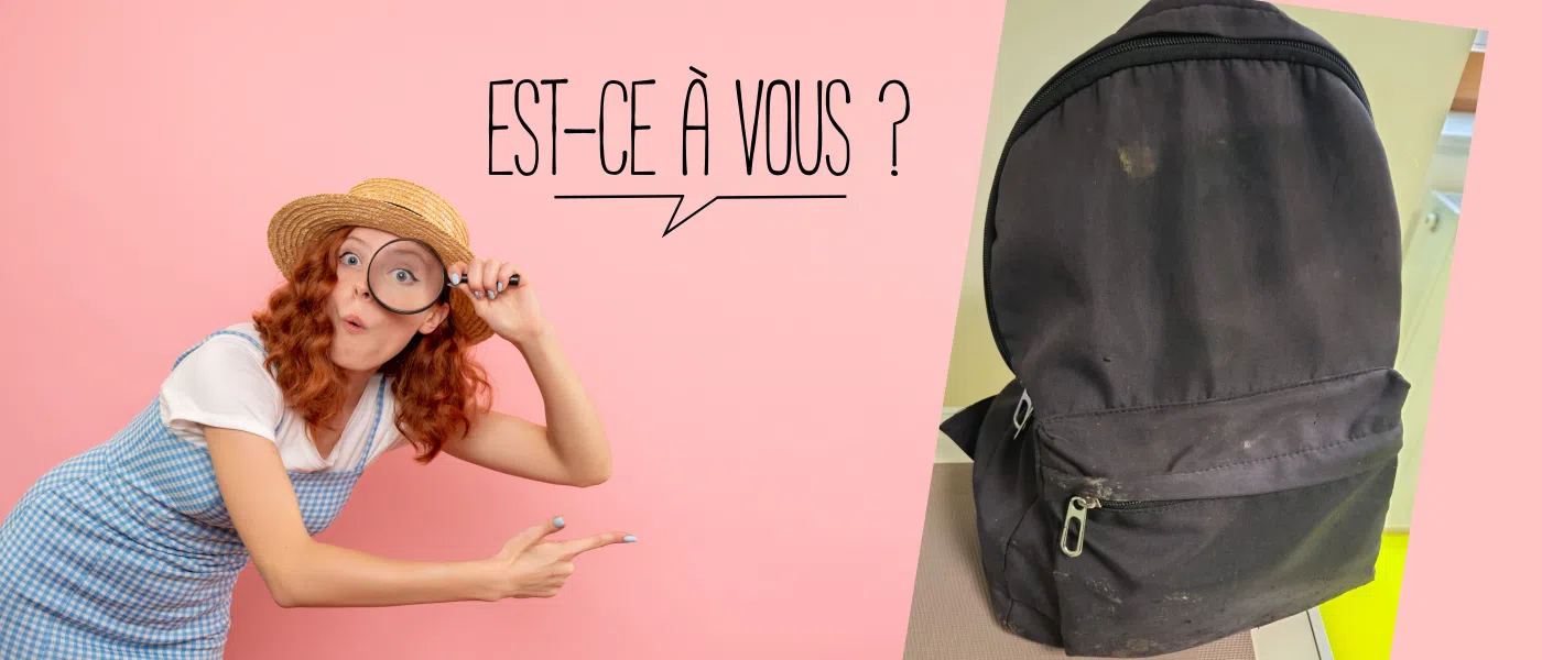 Nous l'avons trouvé... Est-ce à vous ?