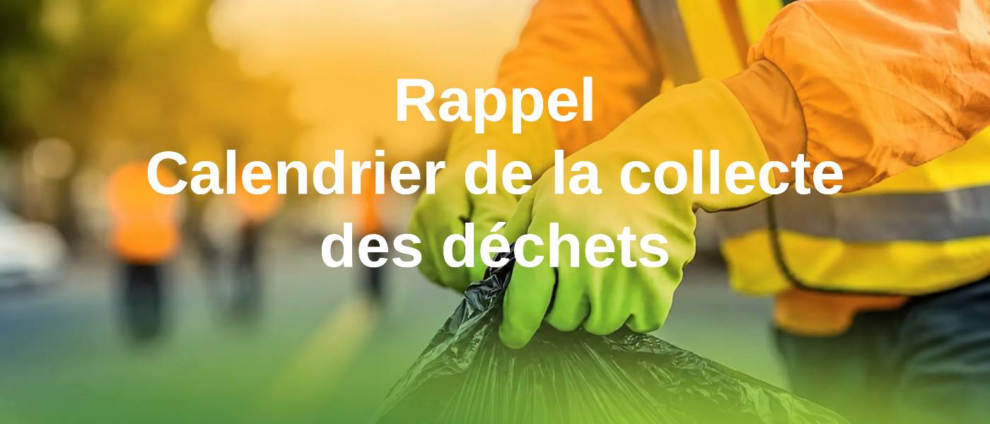 Collecte des déchets - Changement de rythme pour l'été